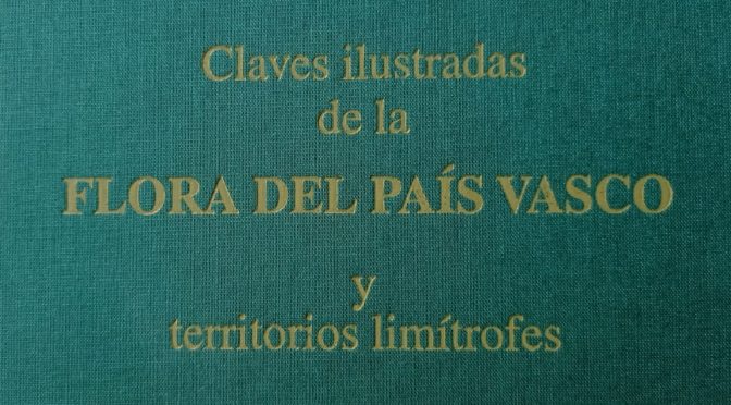 Claves Ilustradas de la FLORA DEL PAÍS VASCO y territorios limítrofes